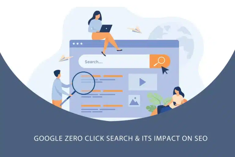 Google Zero Click Search & Its Impact on SEO