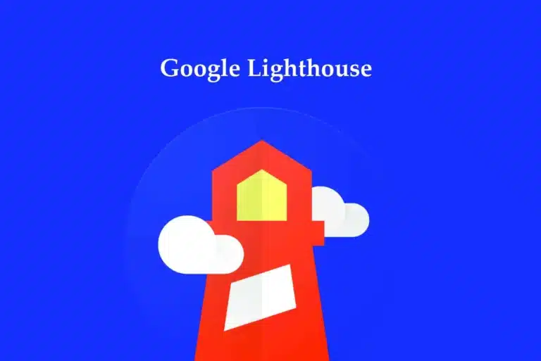 What is Google Lighthouse and How to Use it?