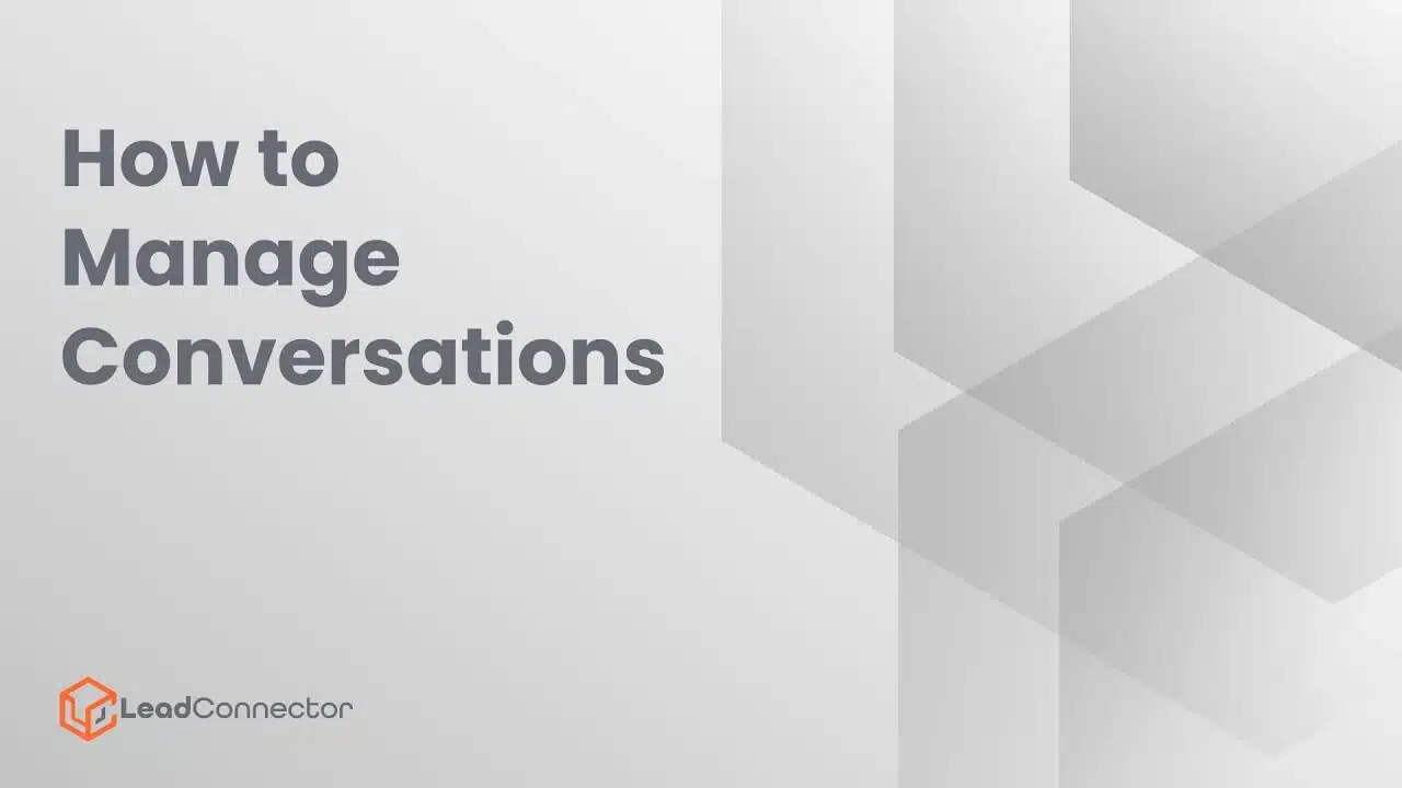 How To Manage Conversations
