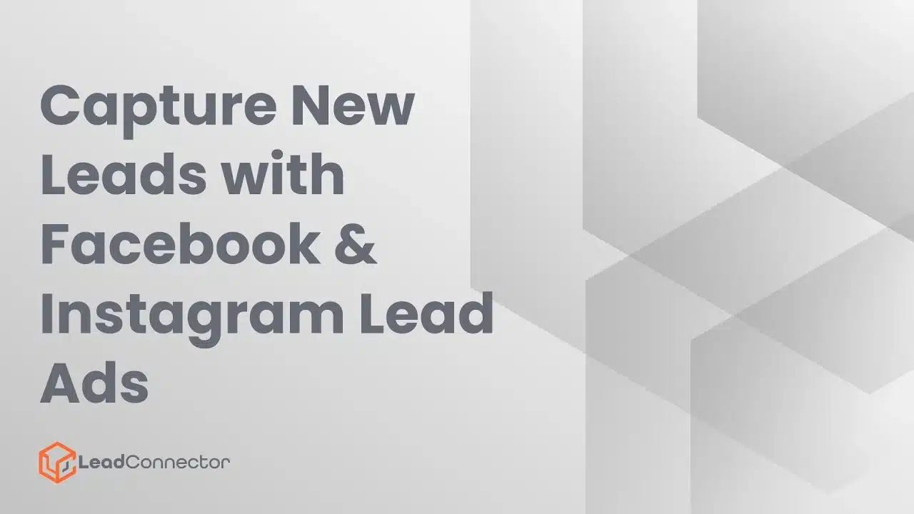 Capture New Leads with Facebook & Instagram Lead Ads